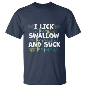 Cinco De Mayo T Shirt - I Lick The Salt Swallow The Tequila Funny Holiday Humor Tee TS09 Navy Printyourwear