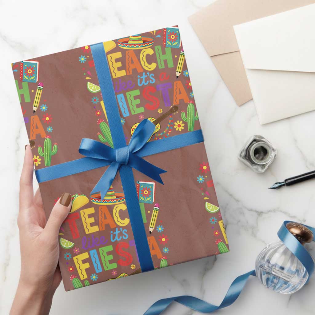 Cinco De Mayo Teacher Wrapping Paper Roll Teach Like Its A Fiesta TS14 Mocha Print Your Wear