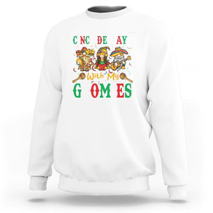 Cinco De Mayo With My Gnomies Mexican Gnome Sweatshirt TS09 White Printyourwear
