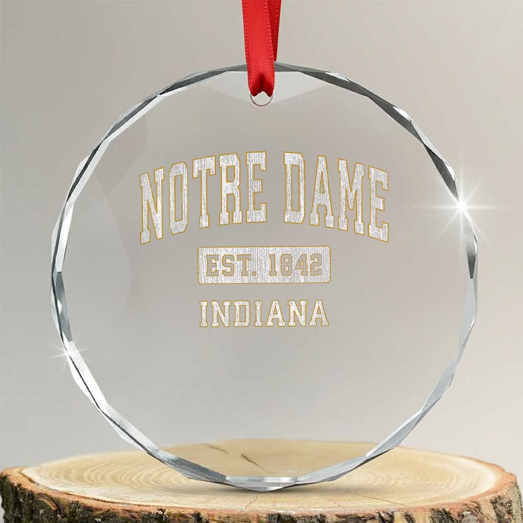 Classic Notre Dame Indiana Crystal Glass Ornament Est 1842 IN Retro Vintage Varsity TS02 Transparent Glass 3'' Circle Print Your Wear