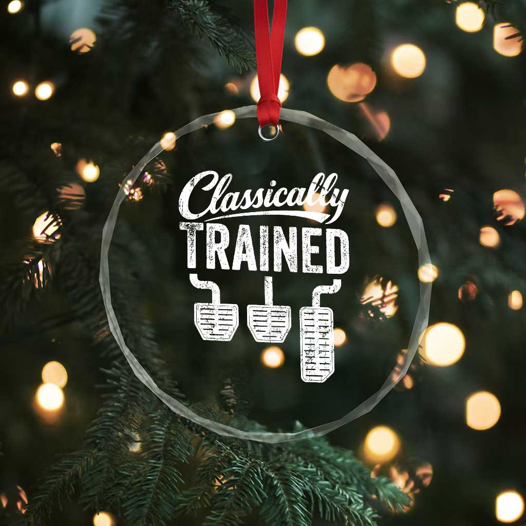 Classically Trained Manual Car Crystal Glass Ornament Pedals Driving Humor TS11 Print Your Wear