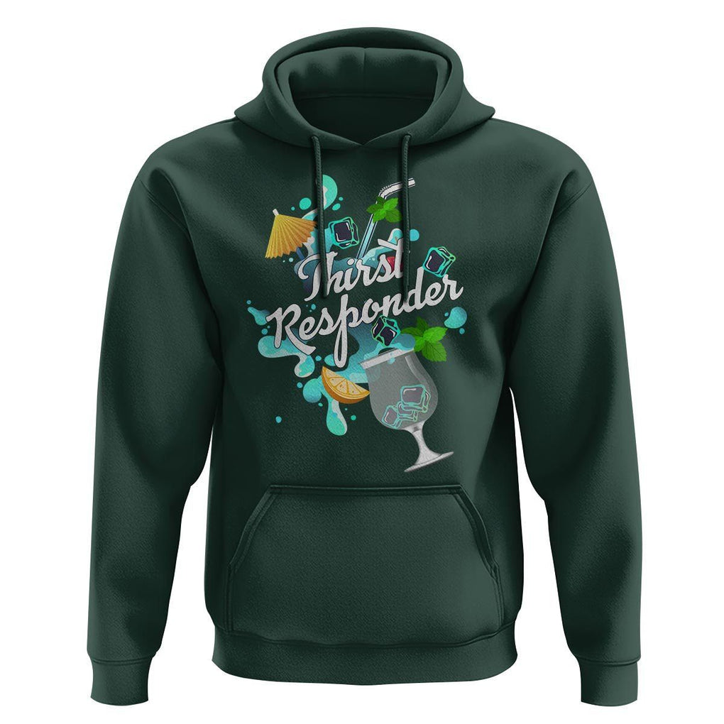 Cocktail Lover Hoodie Thirst Responder Funny Mixologists Bartender TS11 Dark Forest Green Print Your Wear