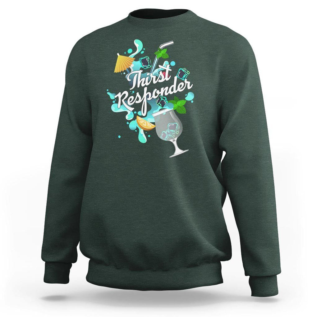 Cocktail Lover Sweatshirt Thirst Responder Funny Mixologists Bartender TS11 Dark Forest Green Print Your Wear