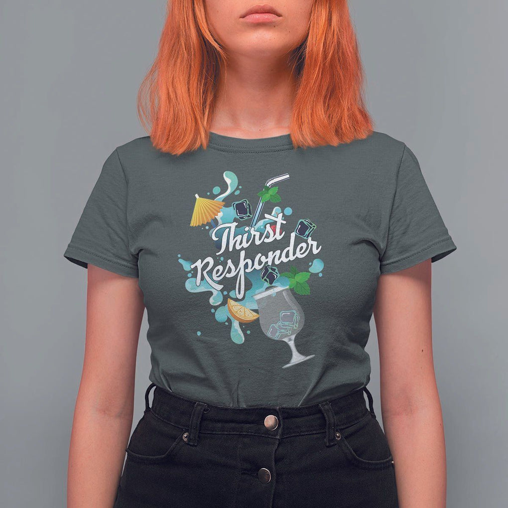 Cocktail Lover T Shirt For Women Thirst Responder Funny Mixologists Bartender TS11 Dark Heather Print Your Wear