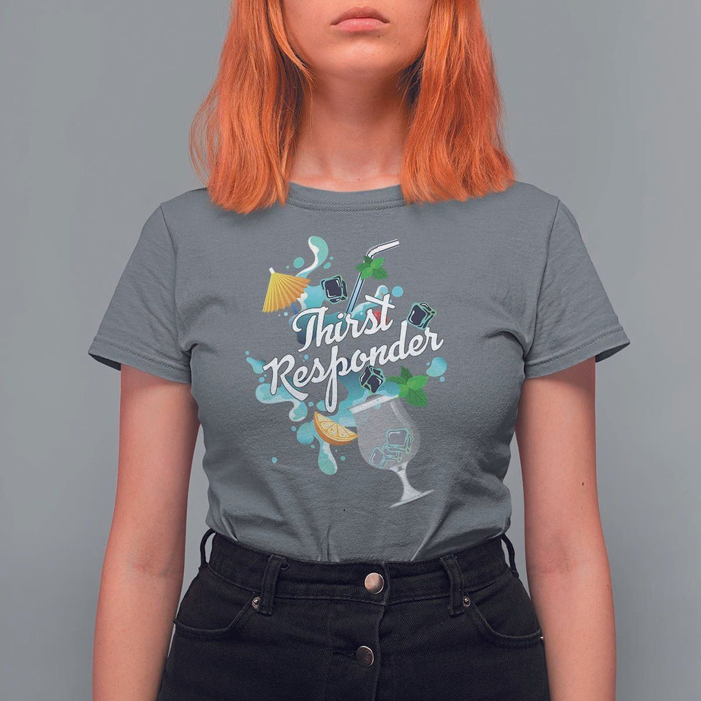 Cocktail Lover T Shirt For Women Thirst Responder Funny Mixologists Bartender TS11 Charcoal Print Your Wear