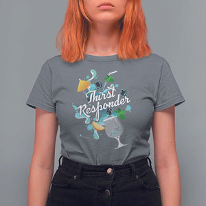 Cocktail Lover T Shirt For Women Thirst Responder Funny Mixologists Bartender TS11 Charcoal Print Your Wear