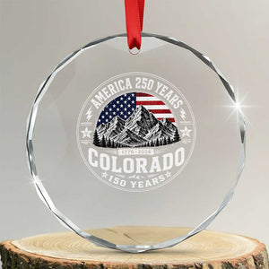 Colorado 150 America 250 Years Crystal Glass Ornament Colorado Sesquicentennial Anniversary 1876 2026 TS11 Transparent Glass 3'' Circle Print Your Wear