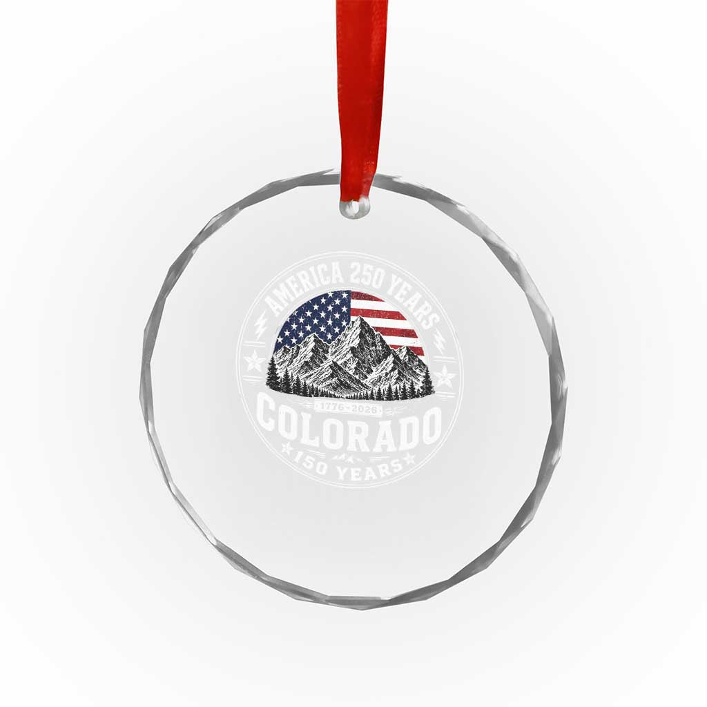 Colorado 150 America 250 Years Crystal Glass Ornament Colorado Sesquicentennial Anniversary 1876 2026 TS11 Print Your Wear
