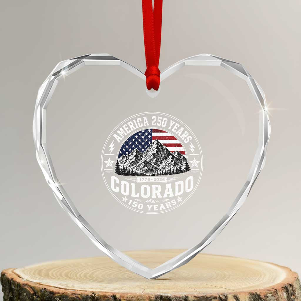 Colorado 150 America 250 Years Heart Crystal Glass Ornament Colorado Sesquicentennial Anniversary 1876 2026