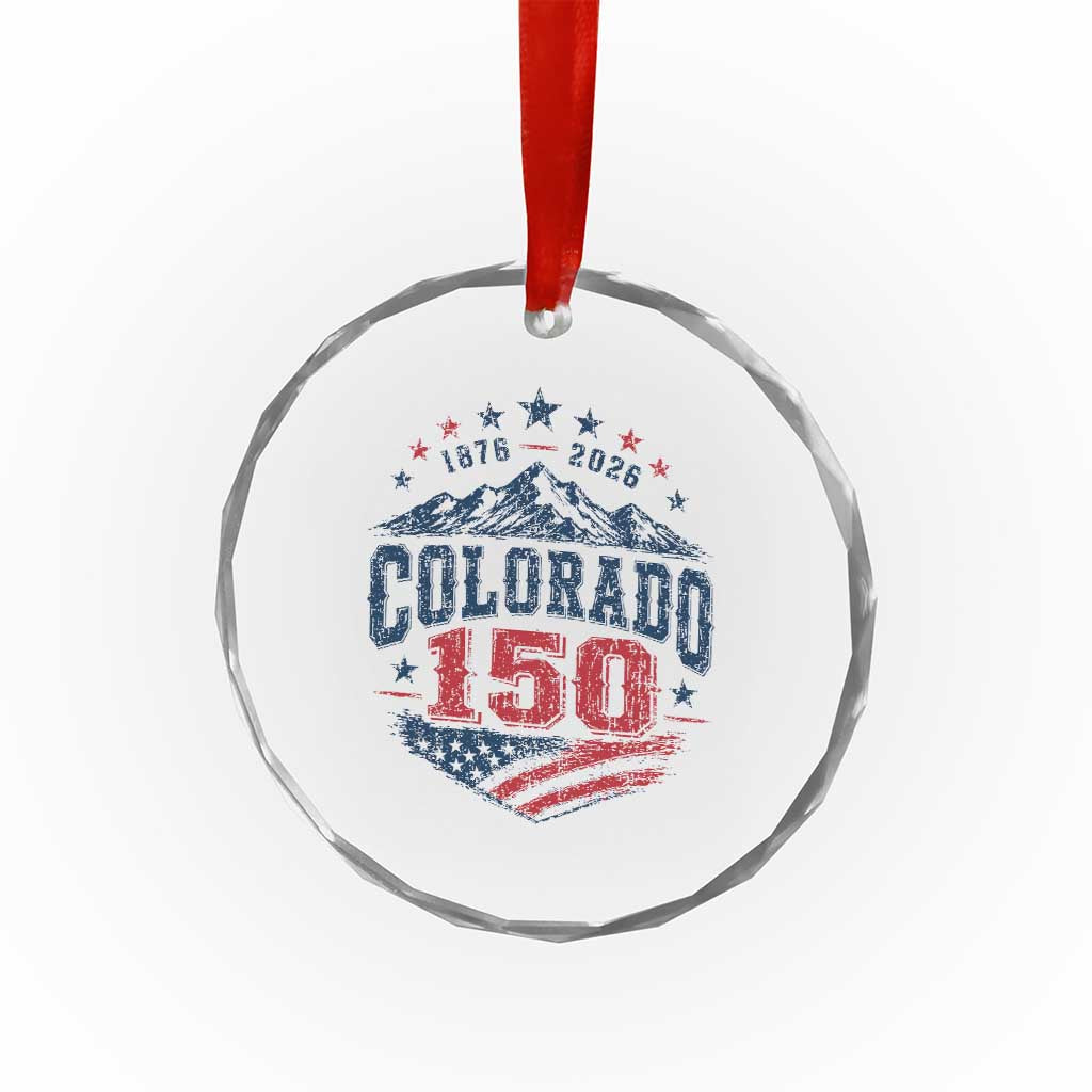 Colorado Rocky Mountains 150th Anniversary Crystal Glass Ornament Sesquicentennial 1876 2026 Patriotic Graphic
