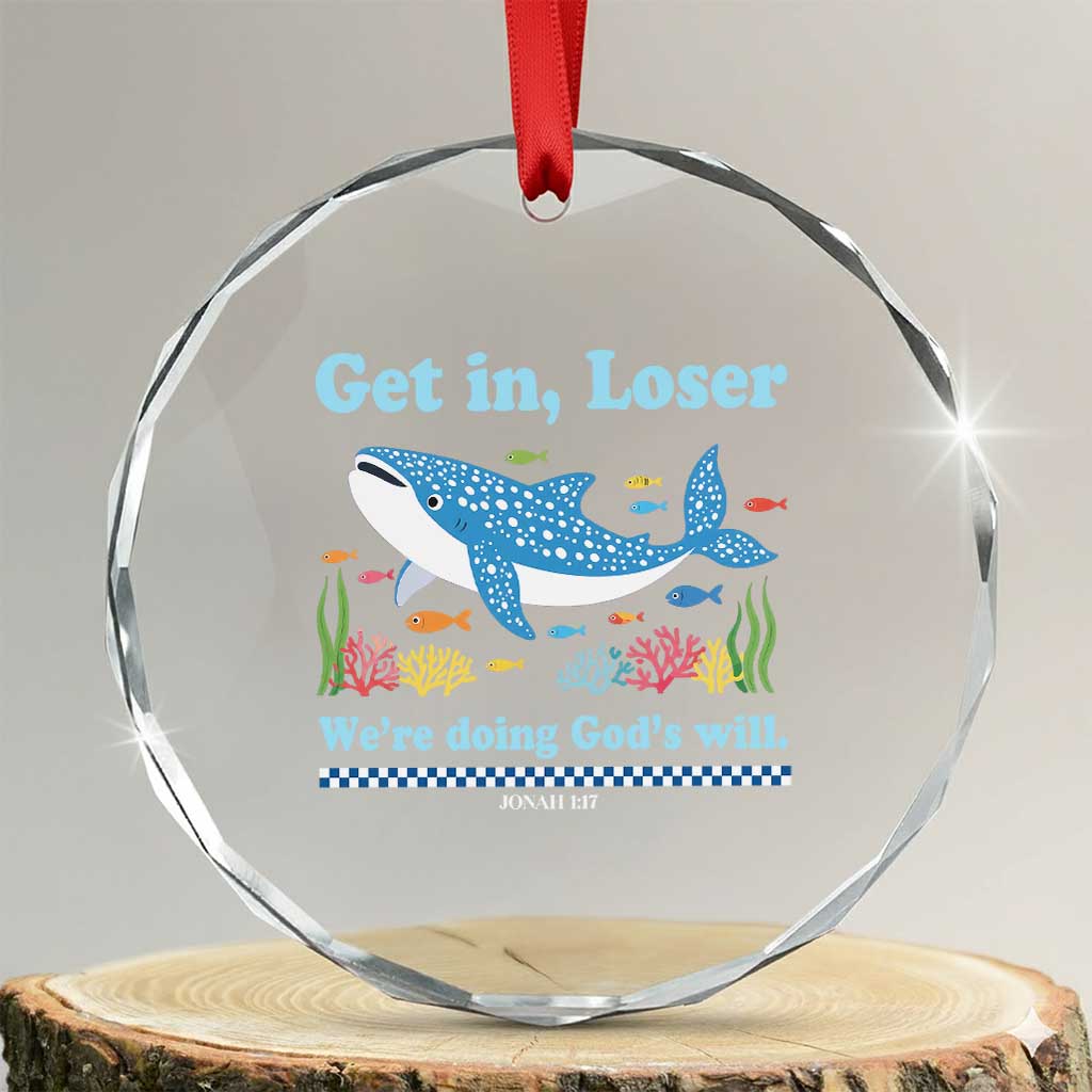 Colorful Whale Shark Christian Bible Jonah 1:17 Crystal Glass Ornament Funny Get In Loser We're Doing God's Will TS02 Transparent Glass 3'' Circle Print Your Wear
