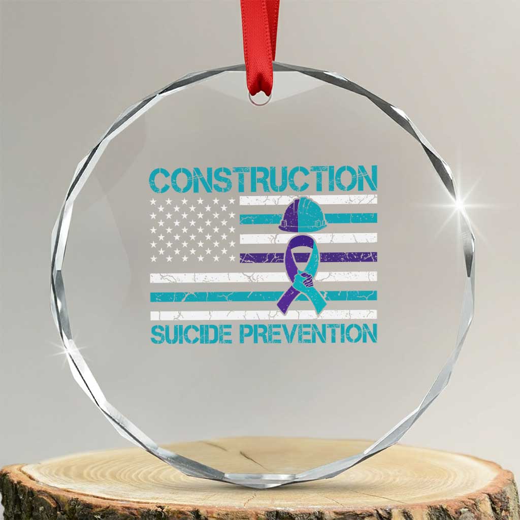 Construction Suicide Prevention Awareness Crystal Glass Ornament Mental Health American Flag TS11 Transparent Glass 3'' Circle Print Your Wear