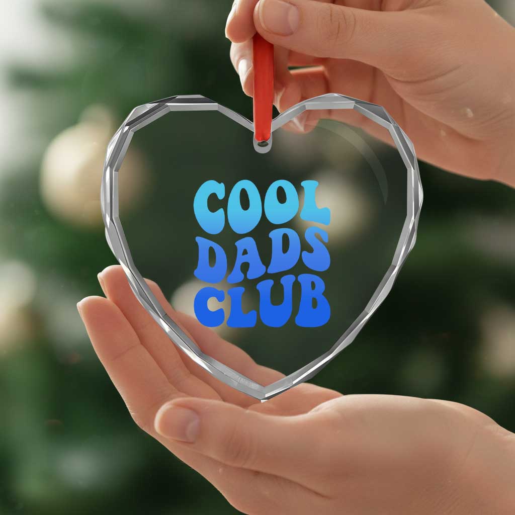 Cool Dads Club Blue Typography Heart Crystal Glass Ornament Fathers Day Gift TS12 Print Your Wear