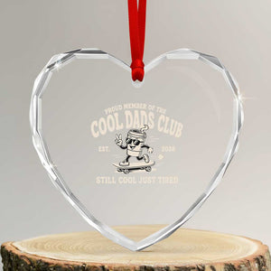 Cool Dads Club Heart Crystal Glass Ornament Retro Skater Fatherhood Still Cool Just Tired Funny Dad Gifts