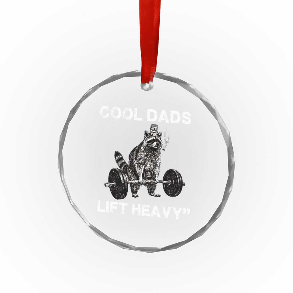 Cool Dads Lift Heavy Crystal Glass Ornament Gym Dad Raccoon TS14 Print Your Wear