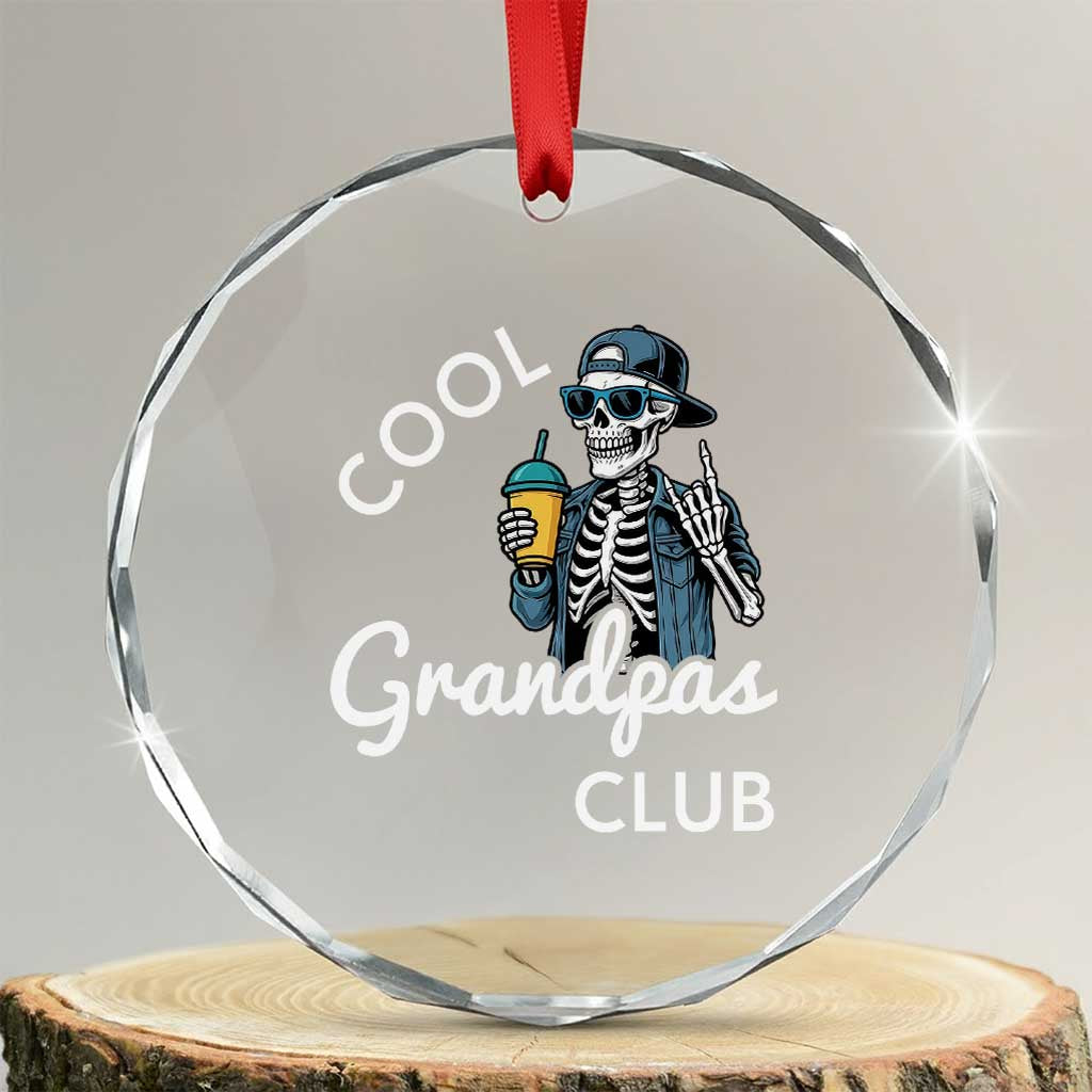 Cool Grandpas Club Crystal Glass Ornament Fathers Day Best Grandpa Skeleton TS10 Transparent Glass 3'' Circle Print Your Wear