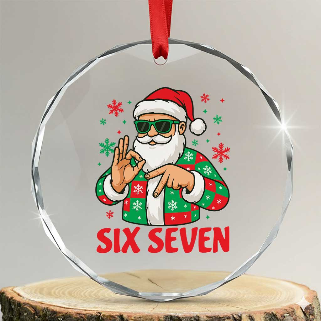 Cool Santa Six Seven Meme Christmas Crystal Glass Ornament Funny 67 Holiday Hand Sign with Hipster Vibes TS02 Transparent Glass 3'' Circle Print Your Wear