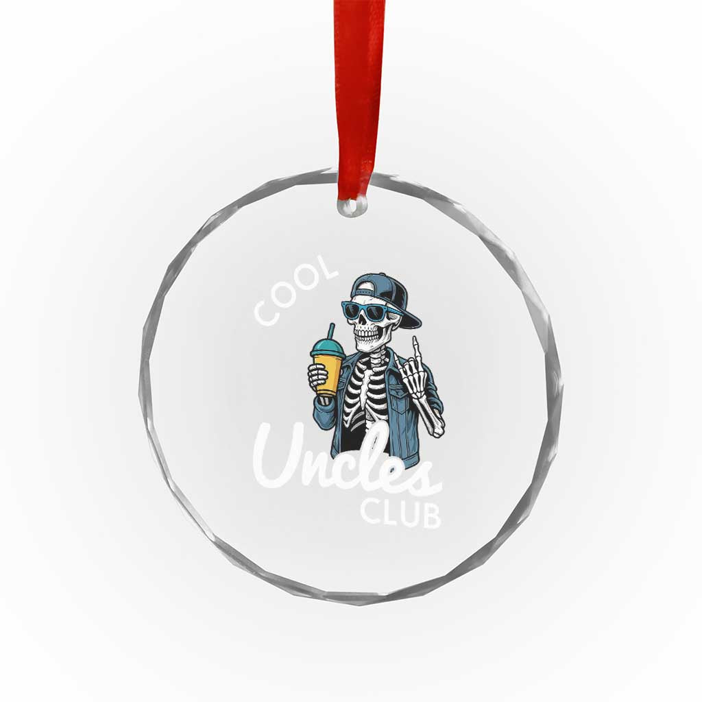 Cool Uncles Club Crystal Glass Ornament Funny Uncle Skeleton TS10 Print Your Wear