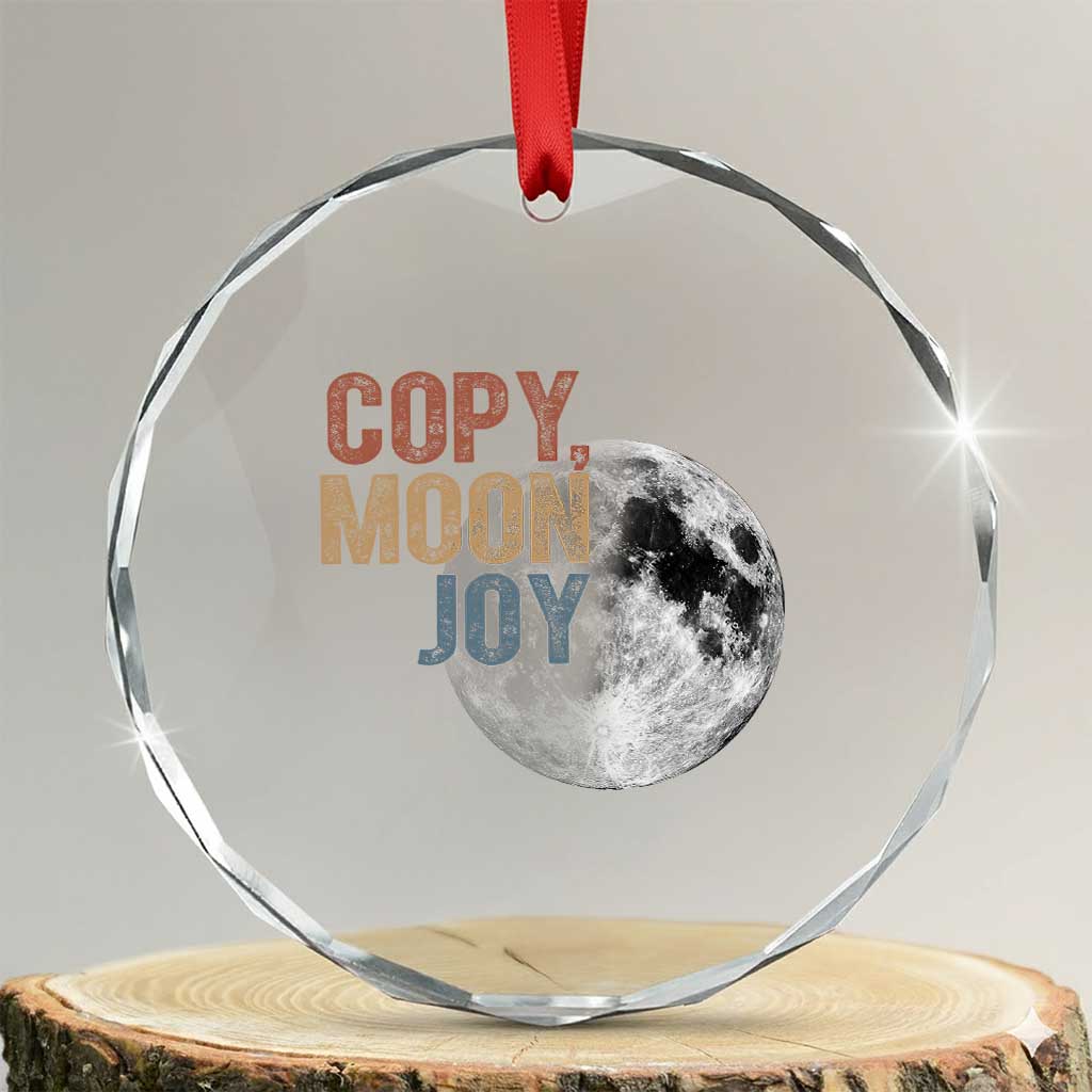 Copy Moon Joy Crystal Glass Ornament Funny Lunar Quote Graphic TS14 Transparent Glass 3'' Circle Print Your Wear