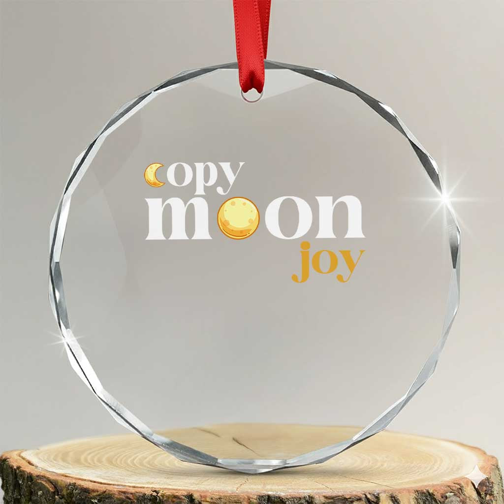 Copy Moon Joy Statement Full Moon Crystal Glass Ornament Space Exploration Lunar Journey 2026 TS12 Transparent Glass 3'' Circle Print Your Wear