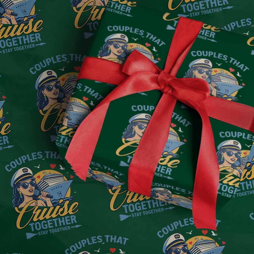 Couples That Cruise Together Stay Together Wrapping Paper Roll Funny Cruising Couples TS14 Green Print Your Wear