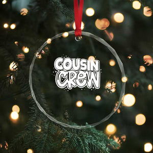 Cousin Crew Crystal Glass Ornament Cute Matching Cousins Summer Beach Vacation TS10 Print Your Wear