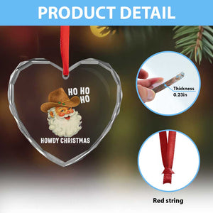 Cowboy Santa Christmas Heart Crystal Glass Ornament Ho Ho Ho Howdy Christmas TS14 Print Your Wear