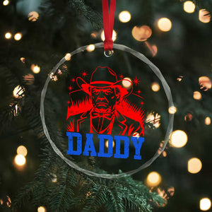 Cowboy Trump Daddy Crystal Glass Ornament Western Politica Patriotic Americans TS02 Print Your Wear