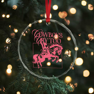 Cowboys Cry Too Crystal Glass Ornament Western Rodeo Cowgirl Cowboy Aesthetic Pink TS02 Print Your Wear