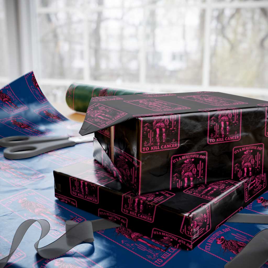Cowgirl Breast Cancer Wrapping Paper Roll Beautiful Day To Kill Cancer Vintage Western Pink TS10 Black Print Your Wear