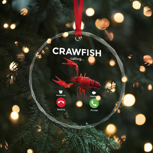 Crawfish Calling Crystal Glass Ornament Funny Fishing Cajun Boil Lobster Meme TS10 Print Your Wear