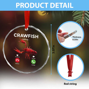 Crawfish Calling Crystal Glass Ornament Funny Fishing Cajun Boil Lobster Meme TS10 Print Your Wear