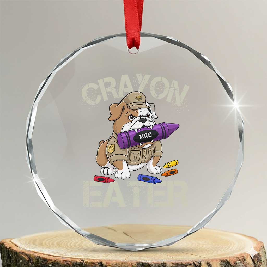 Crayon Eater Bulldog Crystal Glass Ornament Funny Military Gift with Combat Pup and MRE Crayon TS02 Transparent Glass 3'' Circle Print Your Wear