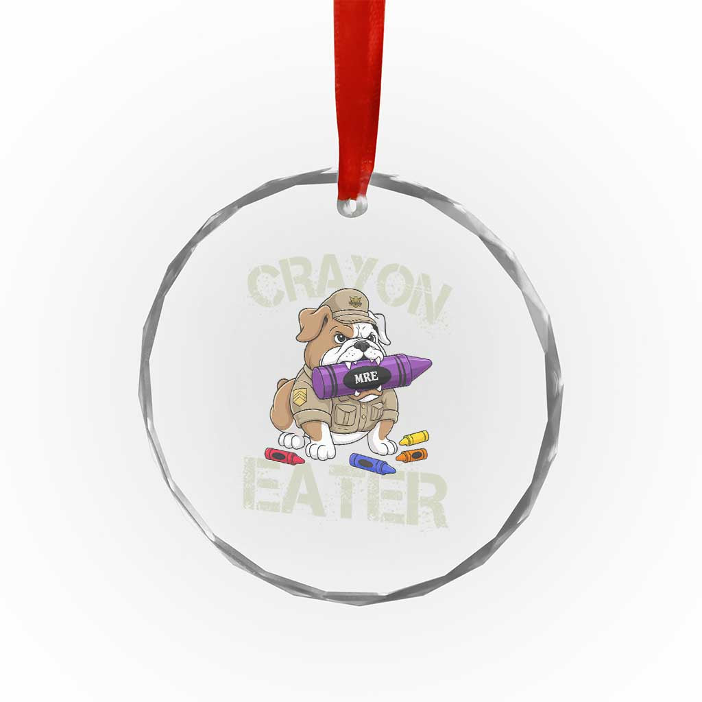 Crayon Eater Bulldog Crystal Glass Ornament Funny Military Gift with Combat Pup and MRE Crayon TS02 Print Your Wear