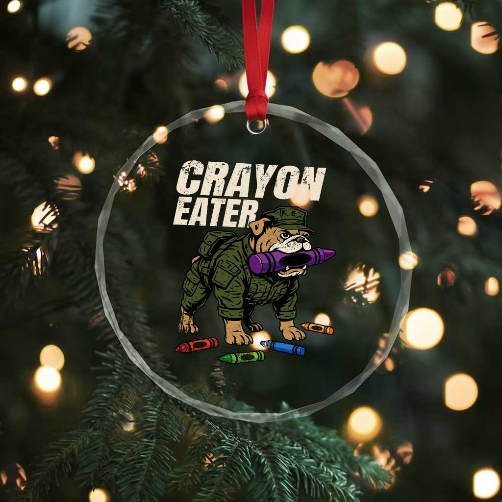 Crayon Eater Crystal Glass Ornament Funny Bulldog Military Corps Proud Soldier Family TS10 Print Your Wear