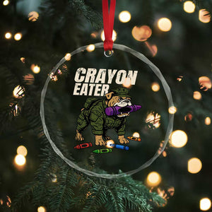 Crayon Eater Crystal Glass Ornament Funny Bulldog Military Corps Proud Soldier Family TS10 Print Your Wear