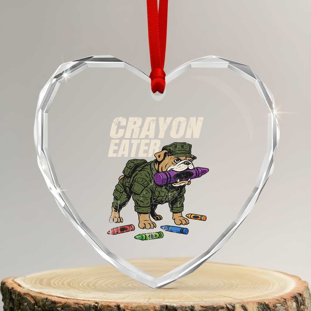 Crayon Eater Heart Crystal Glass Ornament Funny Bulldog Military Corps Proud Soldier Family TS10 Transparent Glass 3'' Heart Print Your Wear