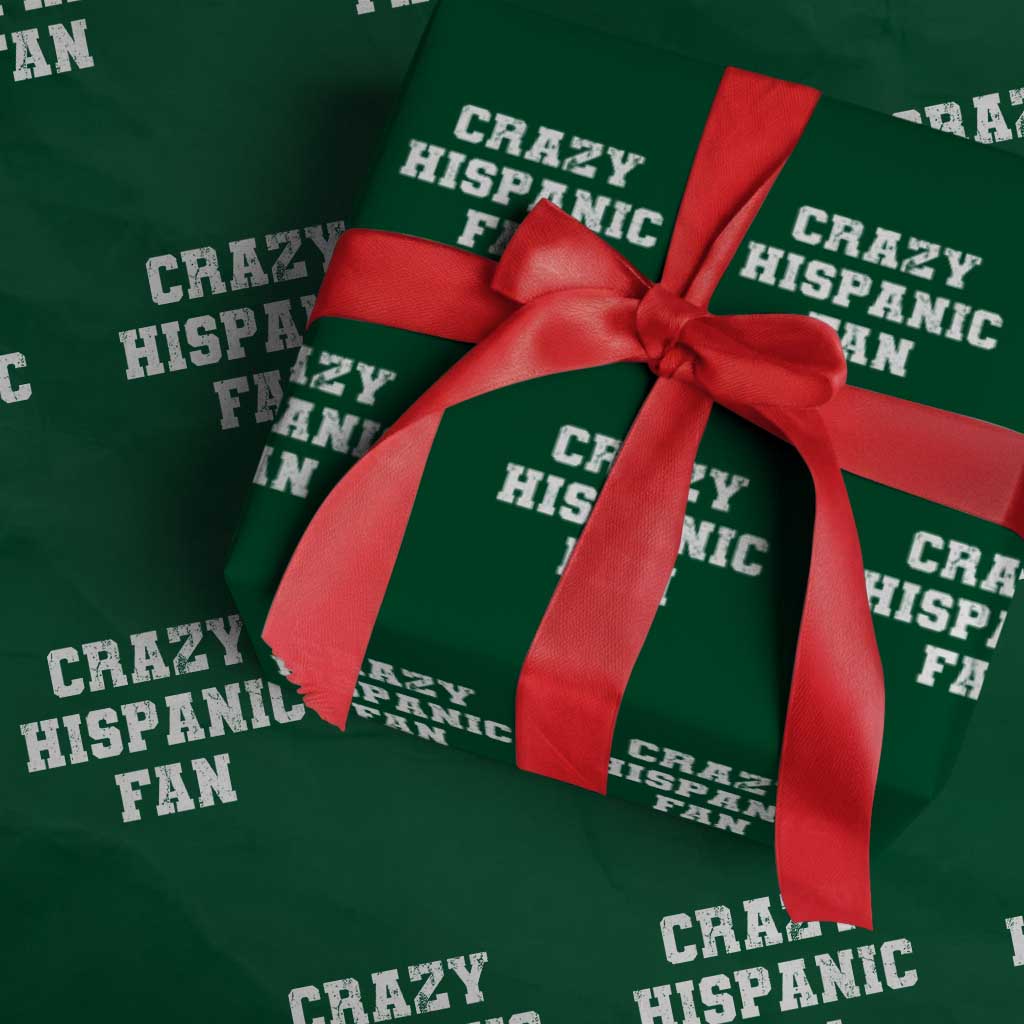 Crazy Hispanic Fan Wrapping Paper Roll Funny Basketball Latino Pride TS11 Green Print Your Wear