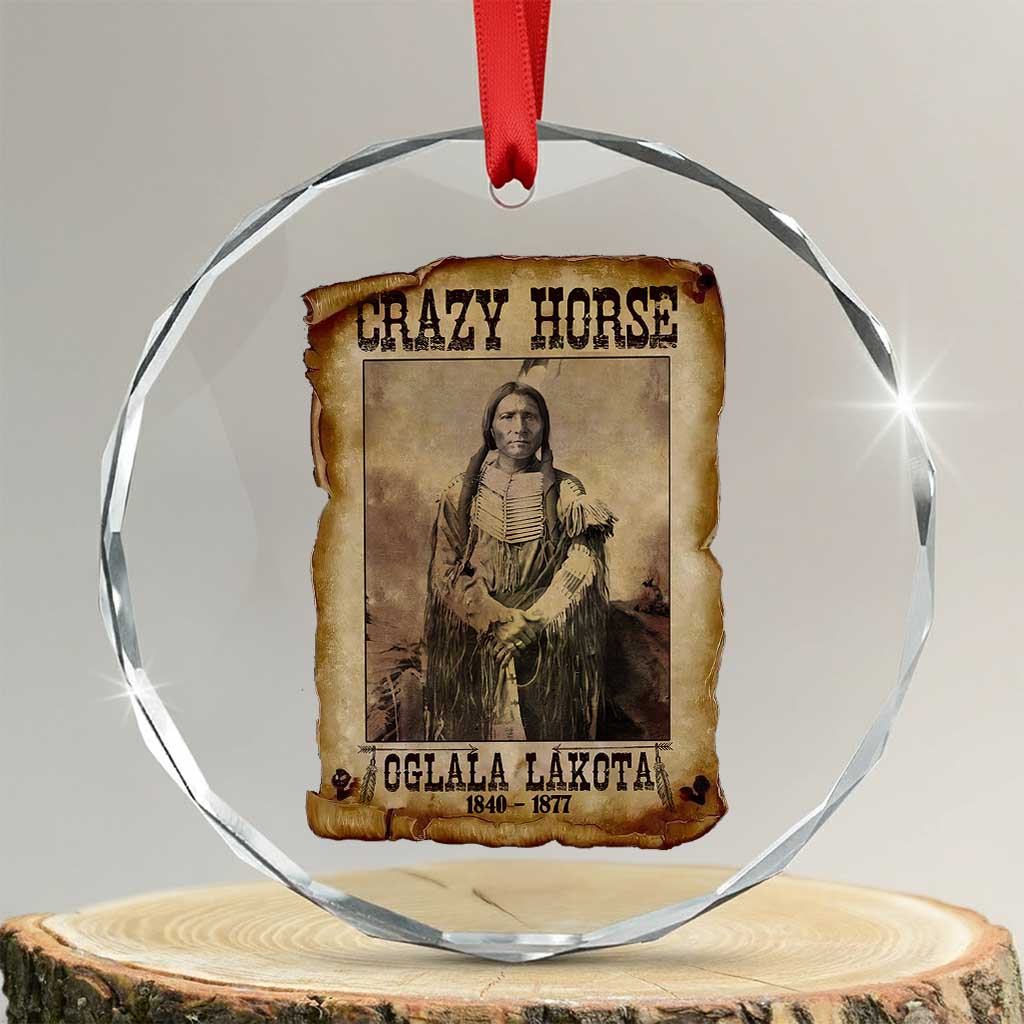 Crazy Horse Crystal Glass Ornament Legendary Oglala Sioux Lakota Leader Native American Indian TS10 Transparent Glass 3'' Circle Print Your Wear
