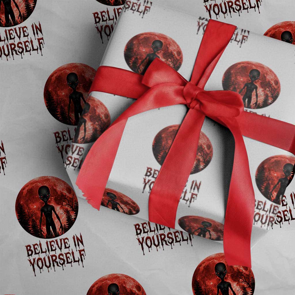 Creepy Alien Believe In Yourself Wrapping Paper Roll Funny Blood Moon Sci-Fi Horror Graphic TS02 White Print Your Wear