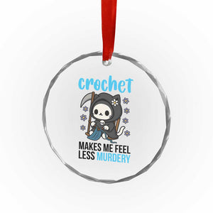 Crochet Makes Me Feel Less Murdery Crystal Glass Ornament Grim Reaper Cat Gift TS12 Print Your Wear