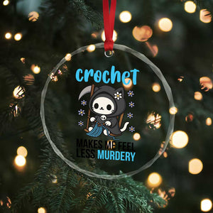 Crochet Makes Me Feel Less Murdery Crystal Glass Ornament Grim Reaper Cat Gift TS12 Print Your Wear