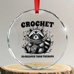 Crocheting Is Cheaper Than Therapy Crystal Glass Ornament Raccoon Yarn Lover TS12 Transparent Glass 3'' Circle Print Your Wear