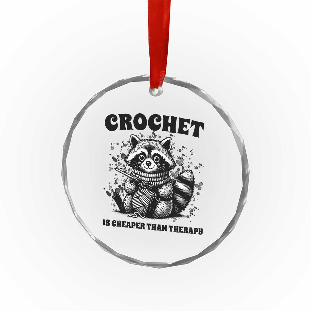Crocheting Is Cheaper Than Therapy Crystal Glass Ornament Raccoon Yarn Lover TS12 Print Your Wear