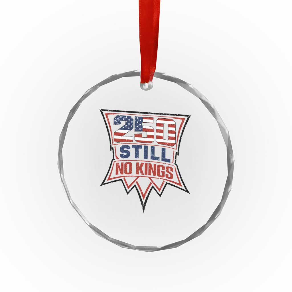 Crown Protest 250 Still No Kings Crystal Glass Ornament American Independence Pride TS12 Print Your Wear