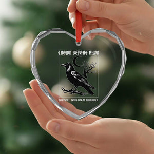 Crows Before Bros Support Your Local Murder Heart Crystal Glass Ornament Funny Crow Lovers TS10 Print Your Wear
