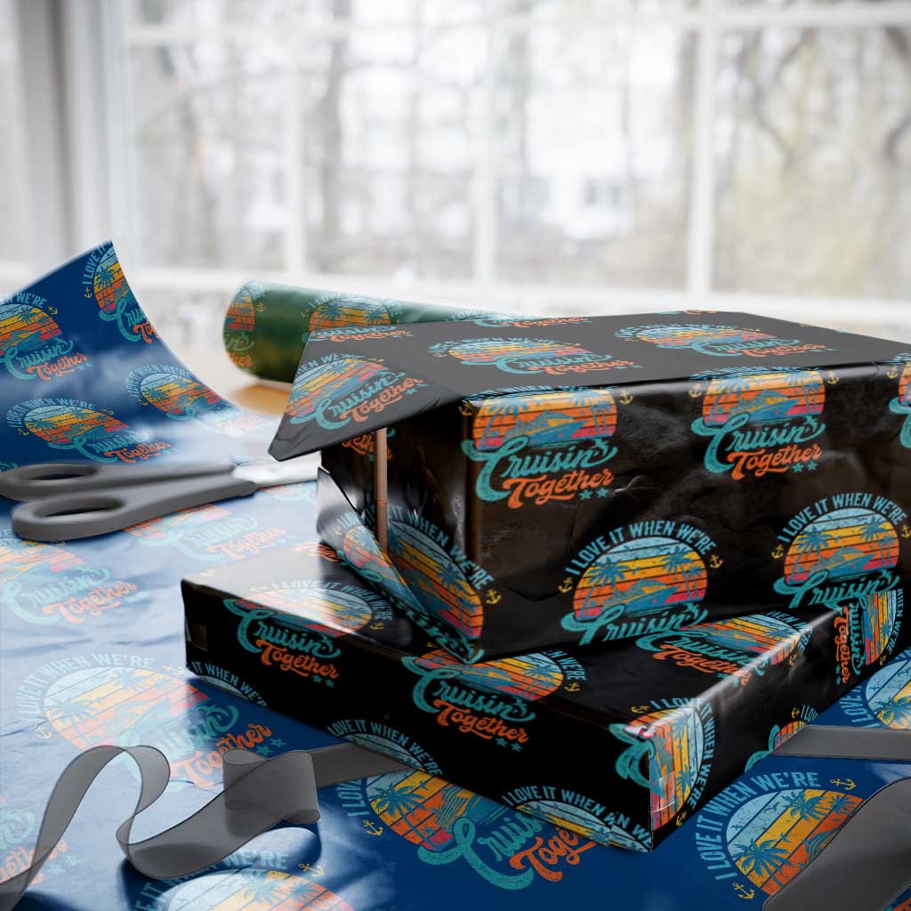 Cruising Matching Wrapping Paper Roll I Love It Cruisin Together Cruise Squad TS10 Black Print Your Wear