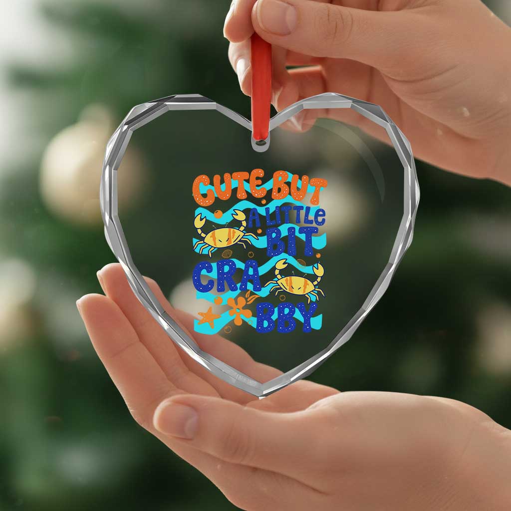 Cute But A Little Bit Crabby Heart Crystal Glass Ornament Beach Crab Summer Vacation TS14 Print Your Wear