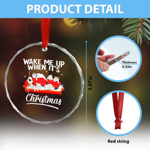 Cute Cat Wake Me Up When It's Xmas Chillin' Crystal Glass Ornament TS09 Print Your Wear
