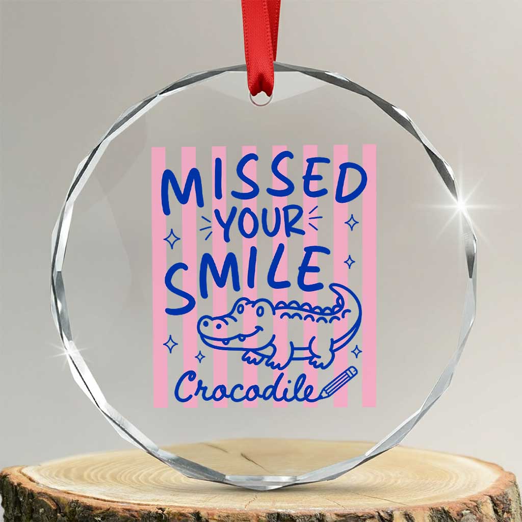 Cute Crocodile Pun Back To School Retro Preppy Crystal Glass Ornament Missed Your Smile Crocodile
